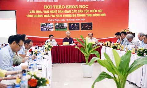 Hội thảo khoa học “ gowin99 
, văn nghệ dân gian các dân tộc miền núi tỉnh Quảng Ngãi và Nam Trung Bộ trong tình hình mới"