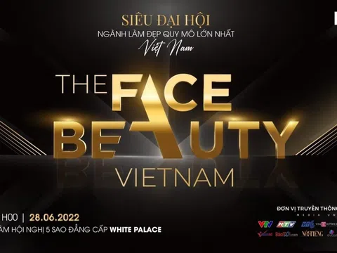 Họp báo giới thiệu “Siêu đại hội ngành làm đẹp” quy mô lớn nhất Việt Nam - The Face Beauty Việt Nam 2022