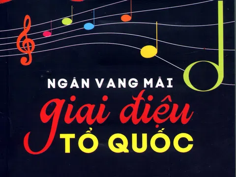 Ngân vang mãi giai điệu Tổ quốc (Phần 23)