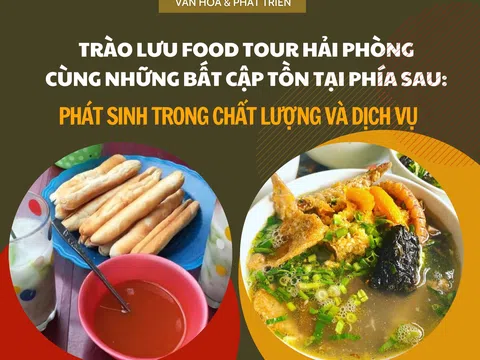 Trào lưu food tour Hải Phòng cùng những bất cập phía sau: Phát sinh trong chất lượng và dịch vụ