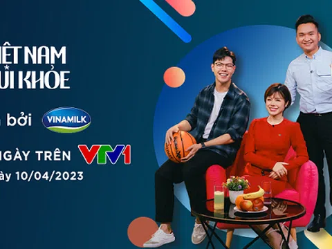 Vinamilk đồng hành cùng VTV thực hiện chương trình đặc biệt “Việt Nam vui khỏe”