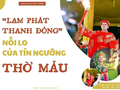 “Lạm phát Thanh đồng” - nỗi lo của tín ngưỡng thờ Mẫu