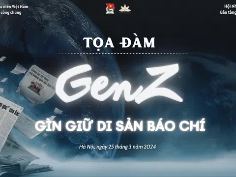 Thế hệ Gen Z gìn giữ di sản báo chí Việt Nam