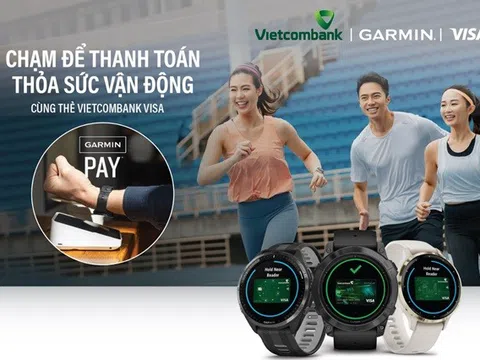 Vietcombank triển khai thanh toán một chạm Garmin Pay cho thẻ Visa