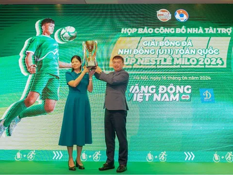 Nestlé MILO đồng hành cùng Giải Bóng đá Nhi đồng (U11) toàn quốc 2024