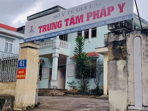 Gia Lai: Bổ nhiệm Giám đốc Trung tâm Pháp y tỉnh là không đúng với quy định của pháp luật