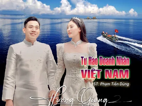 NSƯT Hương Giang tiết lộ lý do thể hiện ca khúc “Tự hào Doanh nhân Việt Nam”