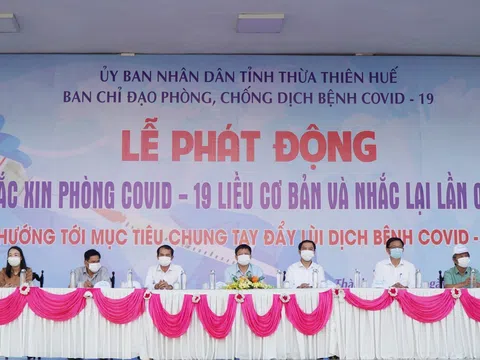 Thừa Thiên Huế phát động chiến dịch tiêm chủng vaccine phòng COVID-19