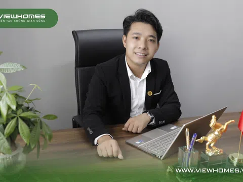 CEO VIEWHOMES Bùi Phú Hưng - Tầm nhìn lớn là sức mạnh thúc đẩy thành công